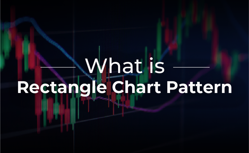 Rectangle Graph Chart Types Of Chart Patterns In Technical Analysis at Tamara Tucker blog